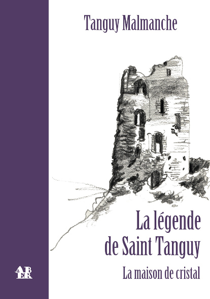 La Légende de Saint Tanguy, La Maison de Cristal